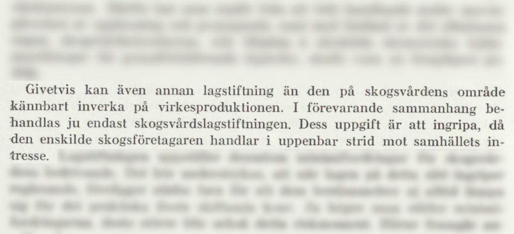 Samhällskontraktet i skogen - industrins gräddfil utmanas efter 100 år? 5 Skogsvårdsstyrelsens betänkande inför skogsvårdslagen 1948